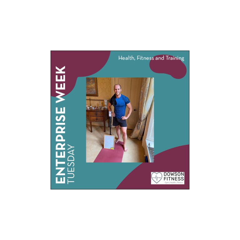 Enterprise Week- Dowson Fitness